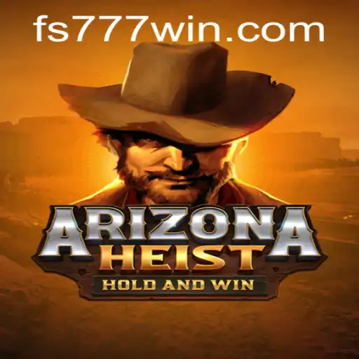 ArizonaHeist: A Thrilling Desert Adventure